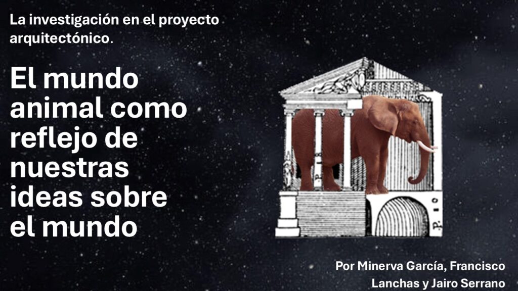 El mundo animal como reflejo de nuestras ideas sobre el mundo